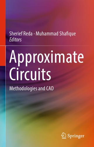 Approximate Circuits: Methodologies and CAD