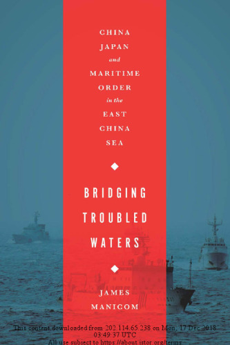 Bridging Troubled Waters: China, Japan, and Maritime Order in the East China Sea