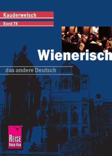 Wienerisch - Das andere Deutsch