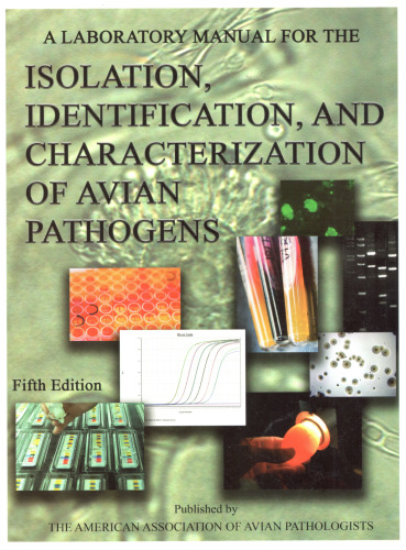 A laboratory manual for the isolation, identification and characterization of avian pathogens