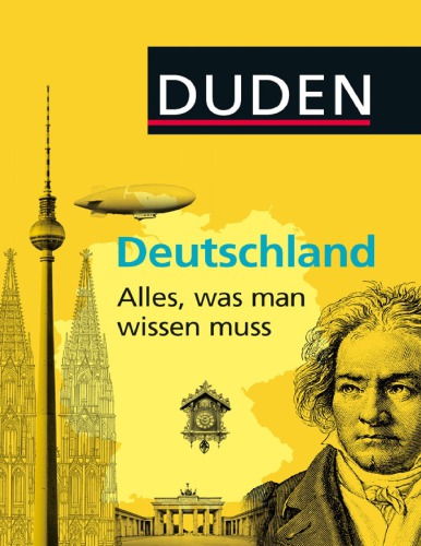 Duden Allgemeinbildung - Deutschland - Alles, was man wissen muss