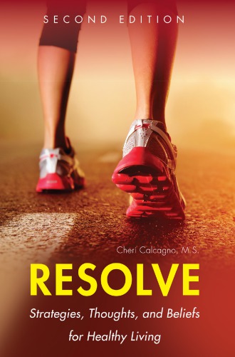 Resolve Strategies, Thoughts, and Beliefs for Healthy Living