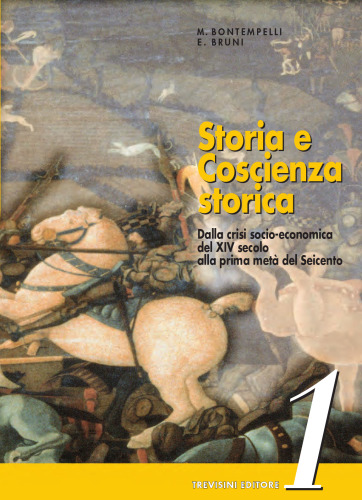 Storia e coscienza storica. Per le Scuole superiori. Con espansione online: Eserciziario. Dalla crisi socio-economica del XIV secolo alla prima metà del XVII