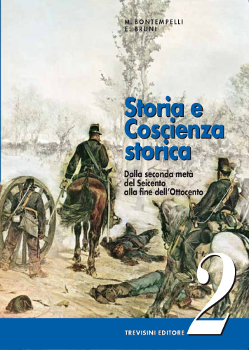Storia e coscienza storica. Per le Scuole superiori. Dalla seconda metà del 600 alla fine dell'Ottocento. Eserciziario online