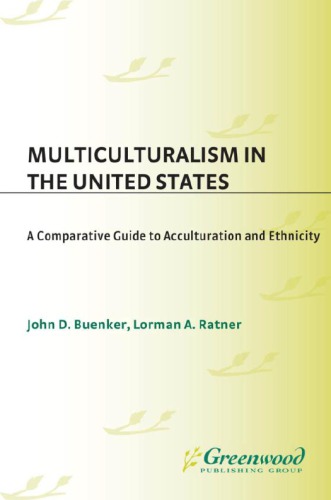 Multiculturalism in the United States: A Comparative Guide to Acculturation and Ethnicity