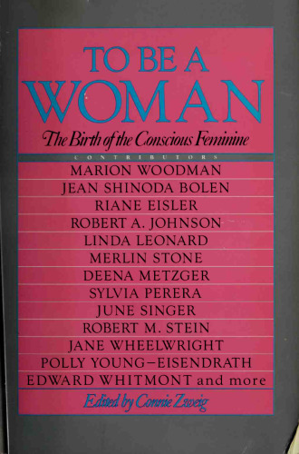 To Be a Woman : birth of a conscious feminine