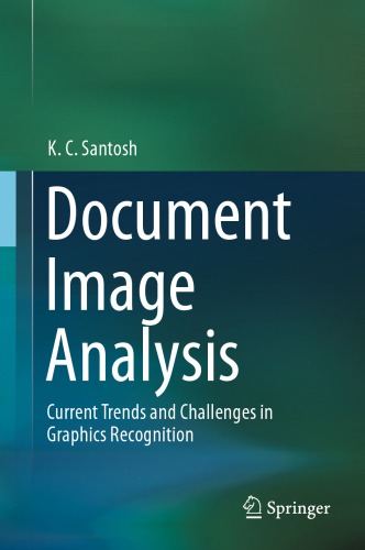 Document Image Analysis: Current Trends and Challenges in Graphics Recognition