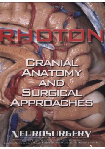 Rhoton’s Cranial Anatomy and Surgical Approaches
