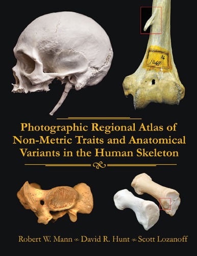 Photographic Regional Atlas of Non-Metric Traits and Anatomical Variants in the Human Skeleton