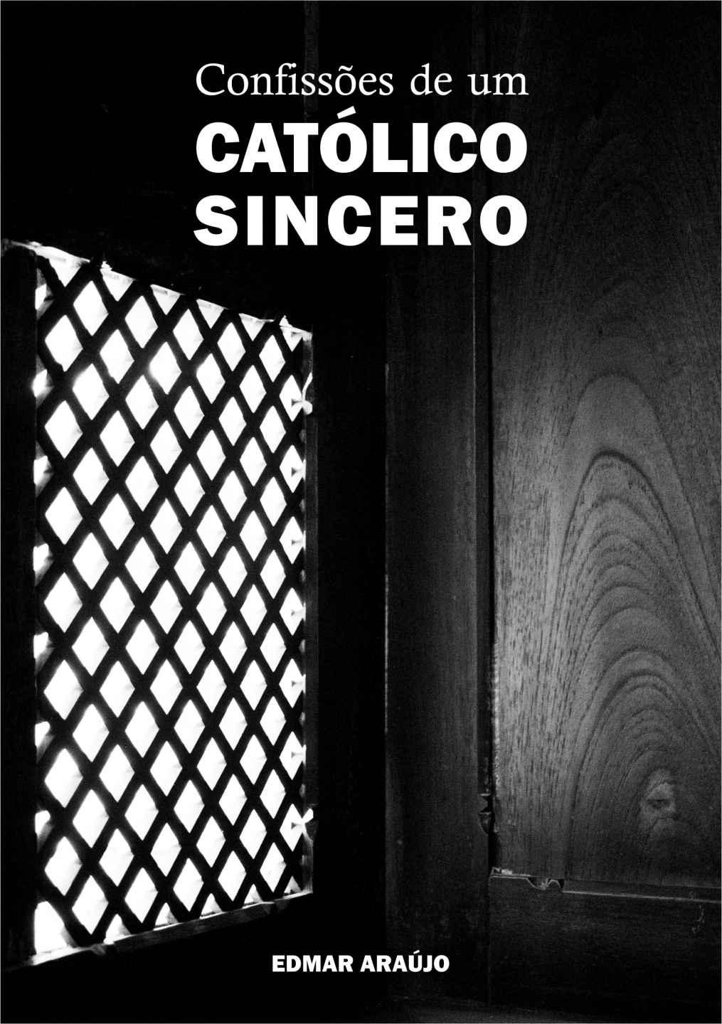 Confissões de um católico sincero
