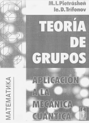 Teoría de Grupos. Aplicación a la Mecánica Cuántica