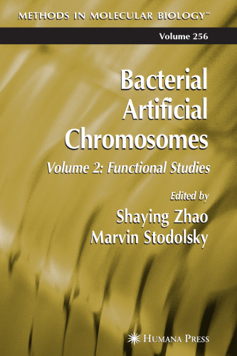 Bacterial Artificial Chromosomes: Volume 2 Functional Studies