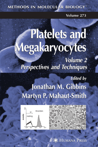 Platelets and Megakaryocytes: Volume 2: Perspectives and Techniques