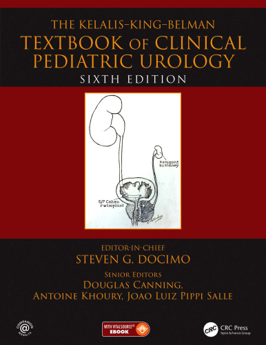 The Kelalis-King-Belman Textbook of Clinical Pediatric Urology