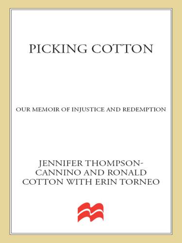 Picking Cotton: Our Memoir of Injustice and Redemption