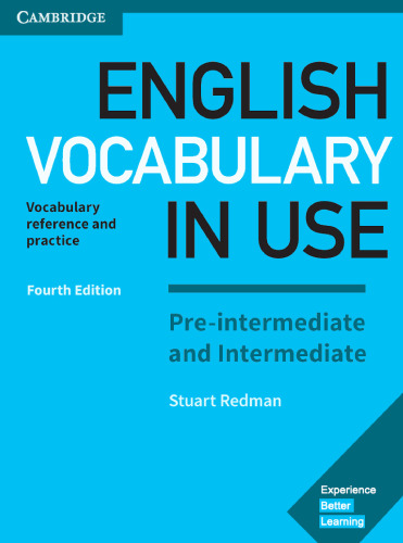 English Vocabulary in Use Pre-Intermediate and Intermediate Book with Answers: Vocabulary Reference and Practice