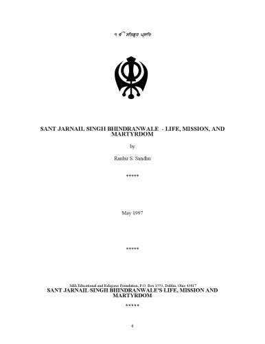 Sant Jarnail Singh Bhindranwale - Life, Mission and Martyrdom