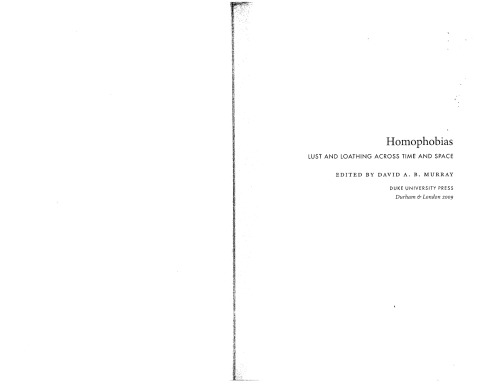 Homophobias: Lust and Loathing across Time and Space (CHAPTER 1 ONLY)