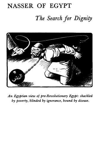 Nasser of Egypt: The Search for Dignity