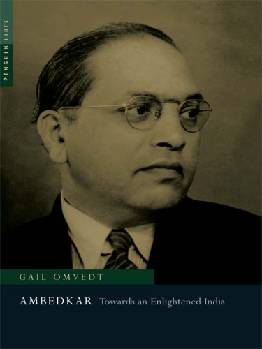 Ambedkar: Towards An Enlightened India