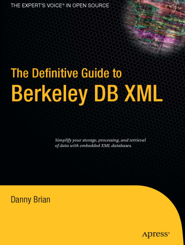 The Definitive Guide to Berkeley DB XML