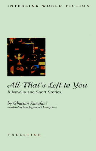 All That’s Left to You: A Novella and Short Stories