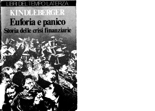 Euforia e panico: storia delle crisi finanziarie