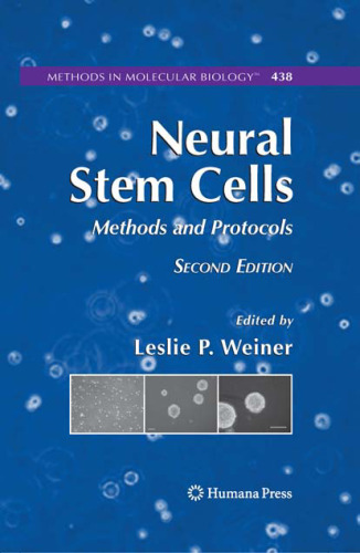 Neural Stem Cells: Methods and Protocols