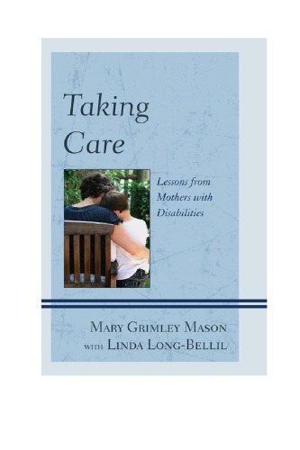 Taking Care: Lessons from Mothers with Disabilities