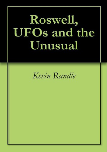 Roswell, UFOs and the Unusual