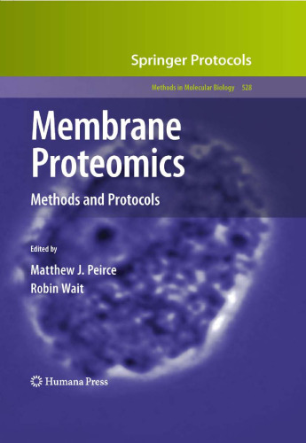 Membrane Proteomics: Methods and Protocols