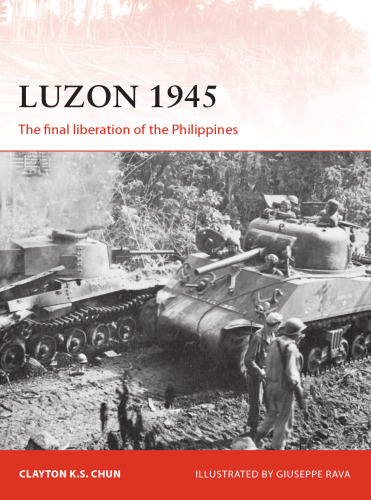 Luzon 1945: The final liberation of the Philippines