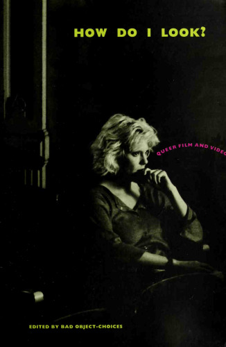 How Do I Look? Queer Film and Video