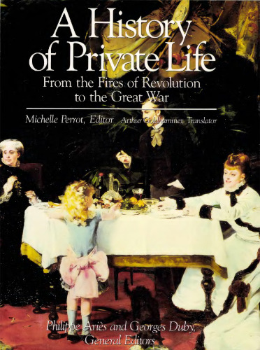 , Vol. 4: From the Fires of Revolution to the Great War