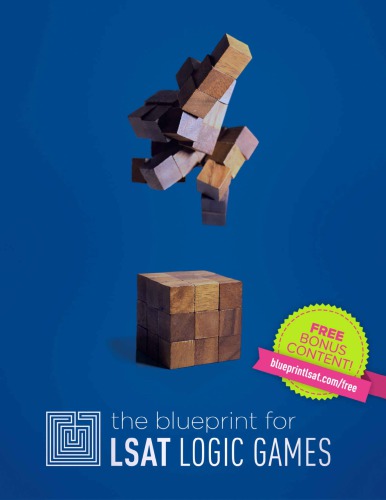 The Blueprint For LSAT Logic Games  B011M65SFW (ASIN)