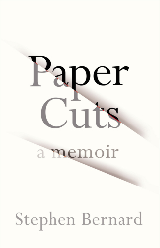 Paper Cuts: A Memoir