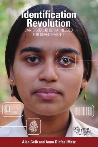 Identification Revolution: Can Digital ID Be Harnessed for Development?