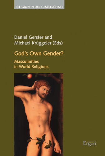 God’s Own Gender? Masculinities in World Religions