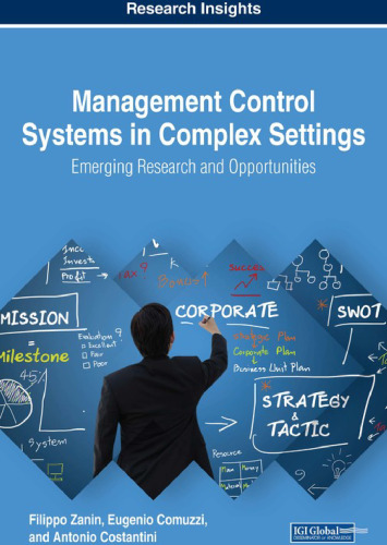 Management Control Systems in Complex Settings: Emerging Research and Opportunities