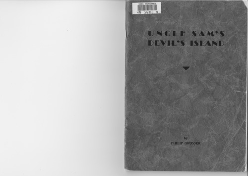 Alcatraz : Uncle Sam’s devil’s island : experiences of a conscientious objector in America during the First World War