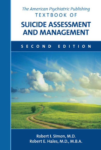 The American Psychiatric Publishing Textbook of Suicide Assessment and Management, Second Edition