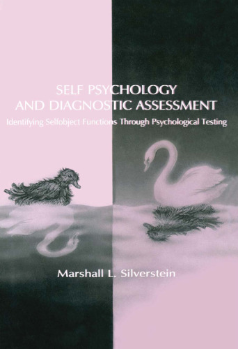 Self Psychology and Diagnostic Assessment: Identifying Selfobject Functions Through Psychological Testing