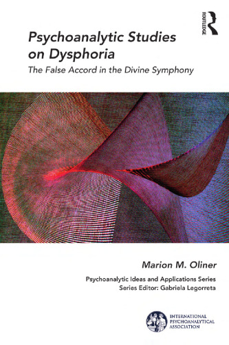 Psychoanalytic Studies on Dysphoria: The False Accord in the Divine Symphony