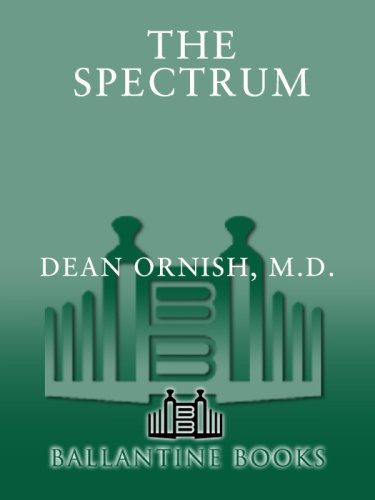 The Spectrum: A Scientifically Proven Program to Feel Better, Live Longer, Lose Weight, and Gain Health