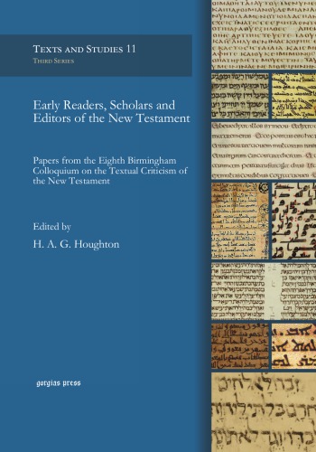 Early Readers, Scholars and Editors of the New Testament