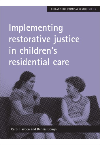 Implementing Restorative Justice in Children’s Residential Care
