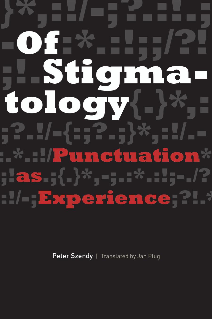 Of Stigmatology: Punctuation as Experience