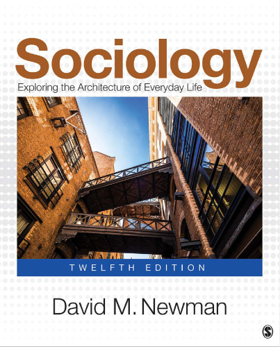 Sociology: Exploring the Architecture of Everyday Life (12th Edition)