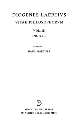 Diogenis Laertii Vitae philosophorum, Vol. III Indices