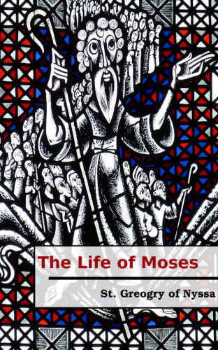 The Life of Moses